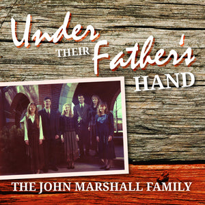 Under Their Father's Hand: 08 I Love the Old Bible - Marshall Music