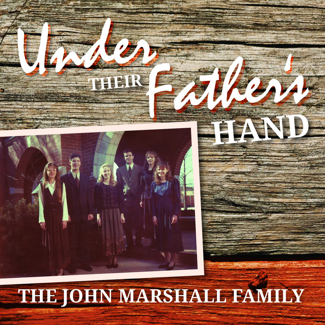 Under Their Father's Hand: 11 All That Thrills My Soul - Marshall Music